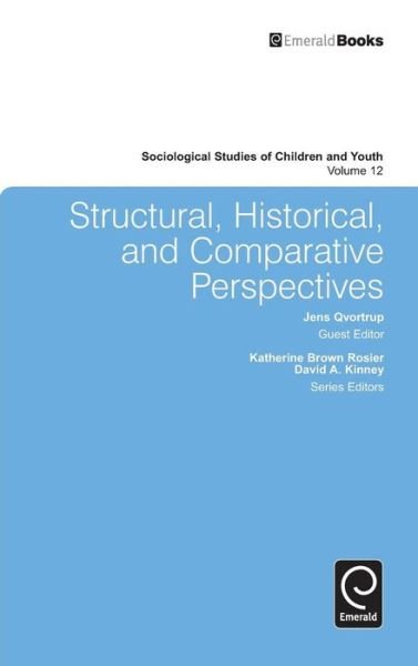 Cover for Qvortrup, Jens, Professor · Structural, Historical, and Comparative Perspectives - Sociological Studies of Children and Youth (Hardcover bog) (2009)