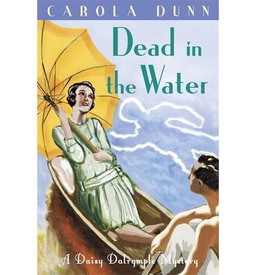 Cover for Carola Dunn · Dead in the Water - Daisy Dalrymple (Taschenbuch) (2010)