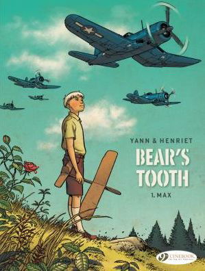 Bear's Tooth 1 - Max - Yann - Książki - Cinebook Ltd - 9781849183321 - 22 marca 2018