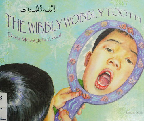 Cover for David Mills · The Wibbly Wobbly Tooth in Urdu and English - Multicultural Settings (Paperback Book) (2002)