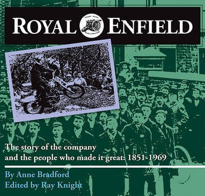 Cover for Anne Bradford · Royal Enfield: The Story of the Company and the People Who Made it Great: 1851-1969 (Paperback Book) (2015)