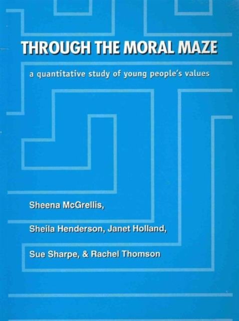 Cover for Et Al · Through The Moral Maze: A Quantitative Study of Young People's Values (Taschenbuch) (2000)