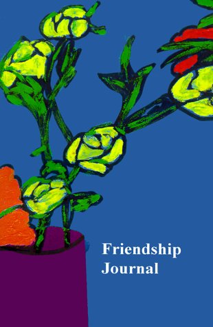 Friendship Journal - Jan Yager - Kirjat - Hannacroix Creek Books - 9781889262321 - sunnuntai 20. helmikuuta 2000