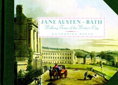 Jane Austen In Bath - Katharine Reeve - Livros - Little Bookroom,U.S. - 9781892145321 - 26 de setembro de 2006