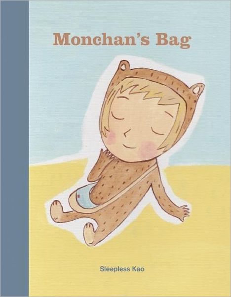 Monchan's Bag - Sleepless Kao - Bøger - Simply Read Books - 9781897476321 - 7. september 2010