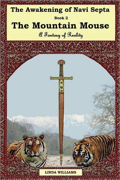 THE Awakening of Navi Septa Book Two: The Mountain Mouse - Linda Williams - Books - Checkpoint Press - 9781906628321 - May 1, 2011
