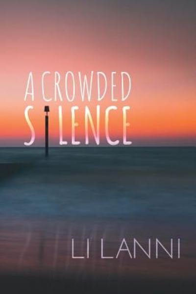 Cover for Li Lanni · A Crowded Silence (Pocketbok) (2019)