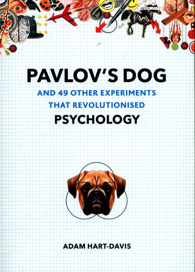 Cover for Adam Hart-Davis · Pavlov's Dog: And 49 Other Experiments That Revolutionised Psychology - Great Experiments (Paperback Book) (2018)