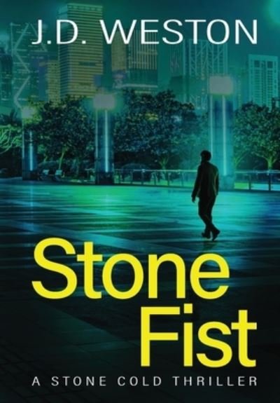Cover for J.D. Weston · Stone Fist (Inbunden Bok) (2020)