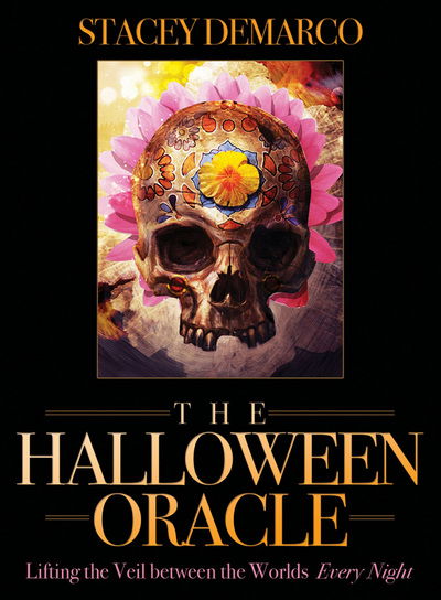 Cover for Demarco, Stacey (Stacey Demarco) · Halloween Oracle: Lifting the Veil Between the Worlds Every Night (Book) (2024)