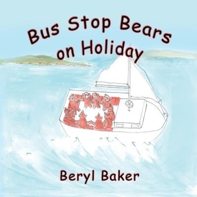 Cover for Beryl Baker · Bus Stop Bears on Holiday (Paperback Bog) (2020)