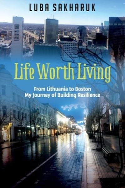 Cover for Luba Sakharuk · Life Worth Living (Paperback Bog) (2020)