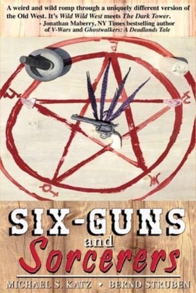 Strider Nolan Publishing · Six-guns and Sorcerers (Paperback Book) (2021)
