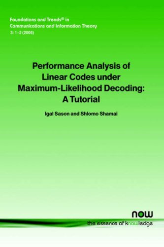 Cover for Igal Sason · Performance Analysis of Linear Codes under Maximum-Likelihood Decoding: A Tutorial - Foundations and Trends (R) in Communications and Information Theory (Taschenbuch) (2006)