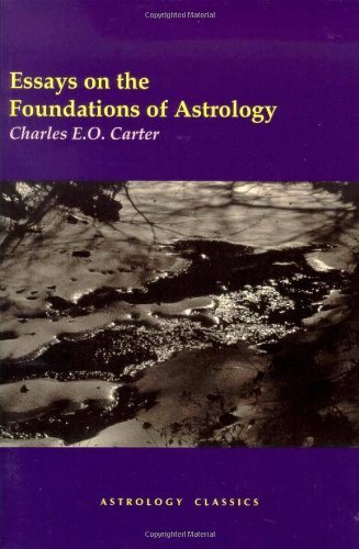 Essays on the Foundations of Astrology - Charles E.O. Carter - Books - The Astrology center of America - 9781933303321 - May 3, 2010