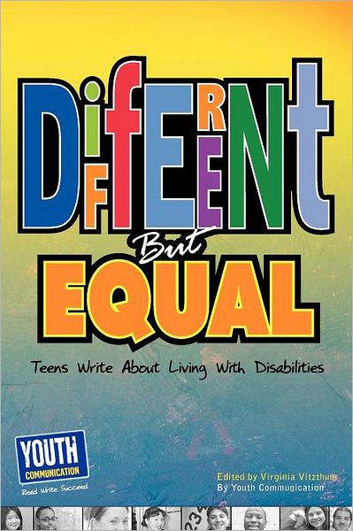 Cover for Virginia Vitzthum · Different but Equal: Teens Write About Living with Disabilities (Paperback Book) (2010)