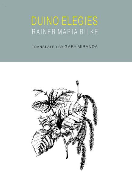 Duino elegies - Rainer Maria Rilke - Livres - Tavern Books - 9781935635321 - 4 octobre 2013