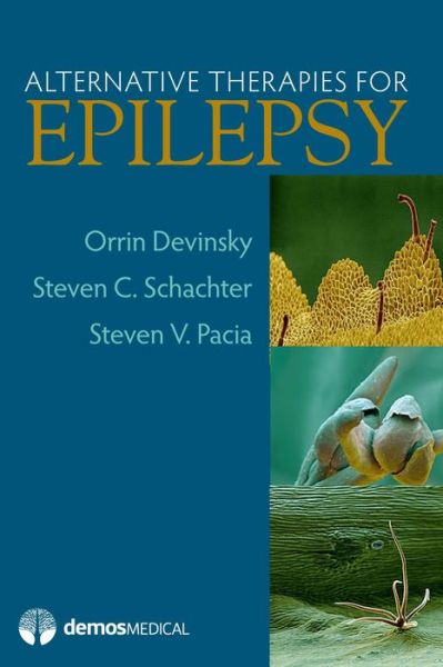 Alternative Therapies in Epilepsy Care - Orrin Devinsky - Books - Demos Medical Publishing - 9781936287321 - June 19, 2012