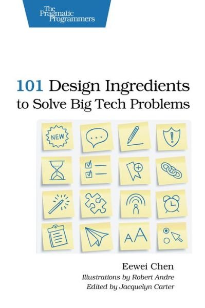 Cover for Eewei Eewei Chen · 101 Design Ingredients to Solve Big Tech Problems (Paperback Bog) (2013)