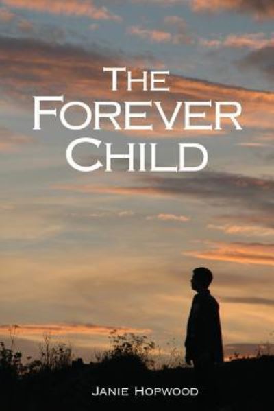 Cover for Janie Hopwood · The Forever Child (Paperback Book) (2017)