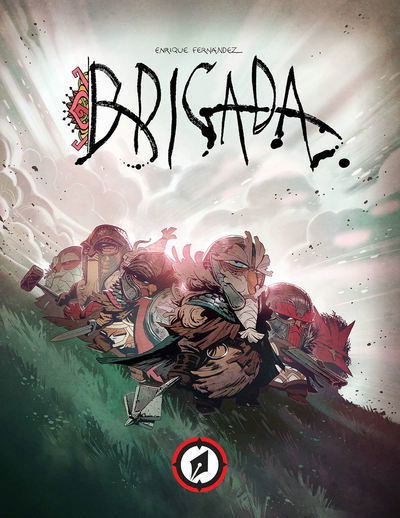 Cover for Enrique Fernandez · Brigada - BRIGADA HC (Hardcover Book) (2017)