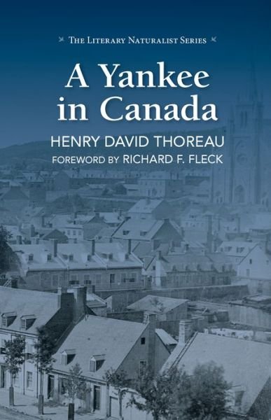 Cover for Henry David Thoreau · A Yankee in Canada (Gebundenes Buch) (2016)