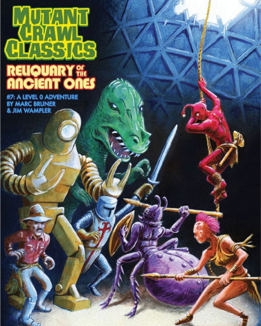 Cover for Marc Bruner · Mutant Crawl Classics #7: Reliquary of the Ancient Ones - MUTANT CRAWL CLASSICS (Paperback Book) (2024)