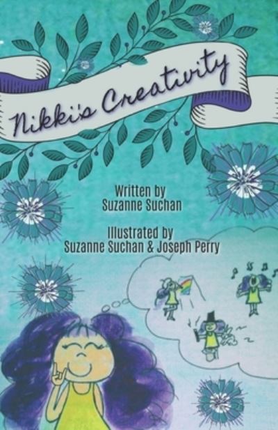 Nikki's Creativity - Suzanne Suchan - Libros - Imaginewe, LLC - 9781946512321 - 28 de julio de 2019