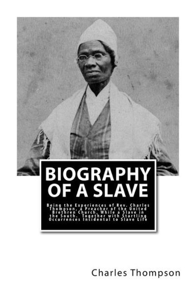 Cover for Charles Thompson · Biography of a Slave (Paperback Book) (2017)