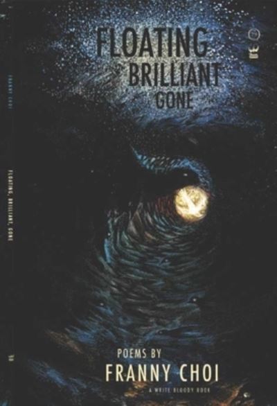 Cover for Franny Choi · Floating, Brilliant, Gone (Hardcover Book) (2021)