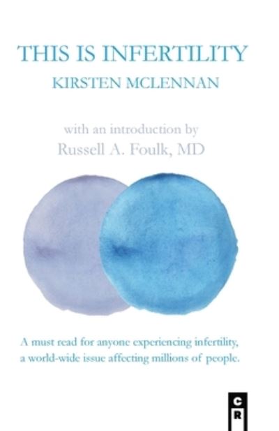 Cover for Kirsten McLennan · This Is Infertility (Book) (2022)