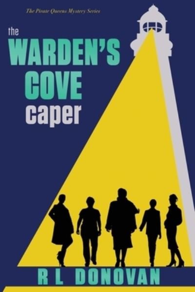 Cover for Rl Donovan · The Warden's Cove Caper: Grifters of the Ivory Towers - The Pirate Queens Mystery (Pocketbok) [Large type / large print edition] (2020)