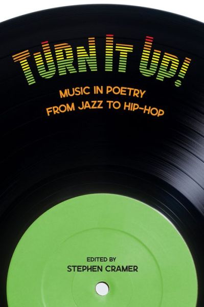 Cover for Turn It Up!: Music in Poetry from Jazz to Hip-Hop (Paperback Book) (2020)