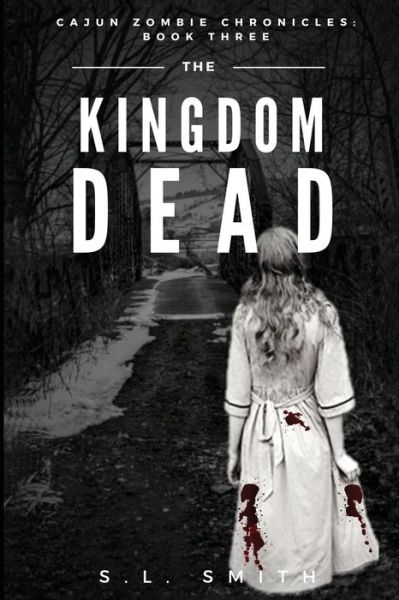 Cover for S L Smith · The Kingdom Dead (Paperback Book) (2019)