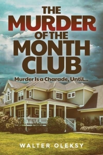 Cover for Walter Oleksy · The Murder-of-the-Month Club (Pocketbok) (2020)
