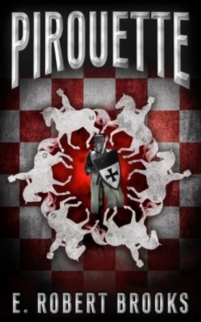 Cover for E Robert Brooks · Pirouette (Paperback Book) (2020)