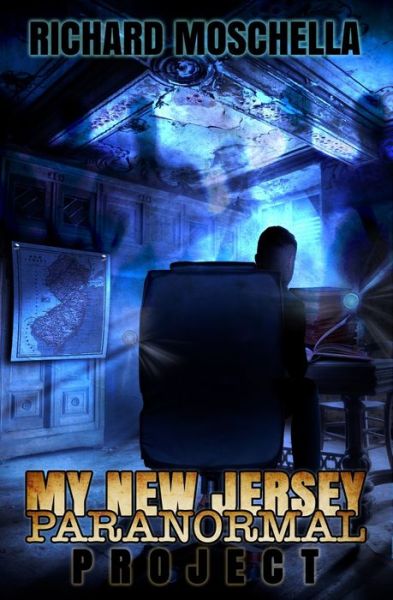 Cover for Richard Moschella · My New Jersey Paranormal Project (Paperback Book) (2022)