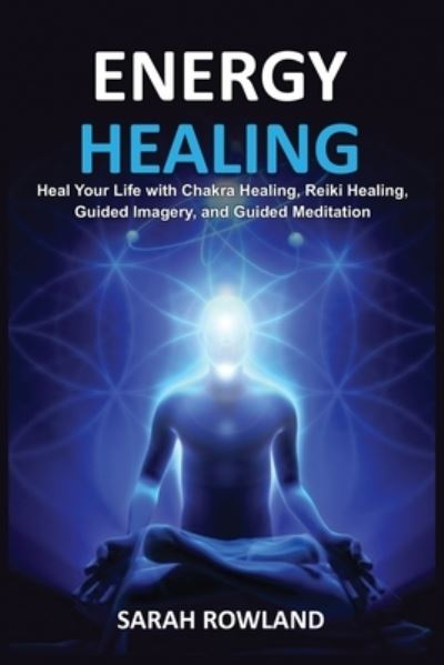 Cover for Sarah Rowland · Energy Healing (Pocketbok) (2021)