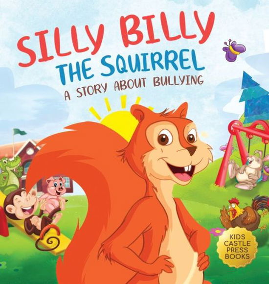 Cover for Jennifer L Trace · Silly Billy the Squirrel (Gebundenes Buch) (2021)