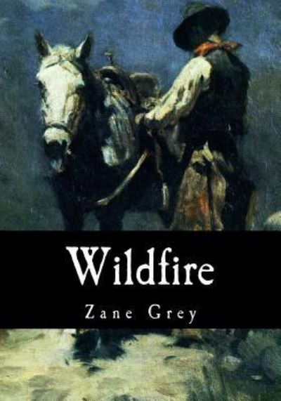 Cover for Zane Grey · Wildfire (Paperback Book) (2017)