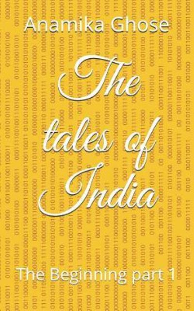 Cover for Anamika Ghose · The tales of India (Paperback Book) (2018)