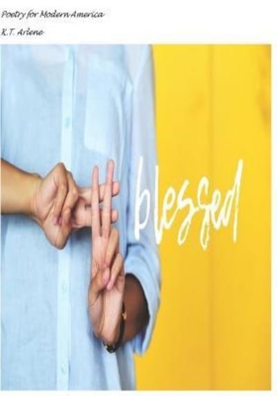 Cover for K T Arlene · #Blessed (Taschenbuch) (2018)