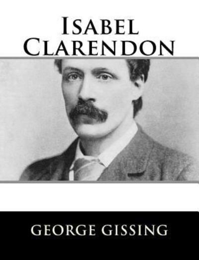 Cover for George Gissing · Isabel Clarendon (Paperback Bog) (2018)
