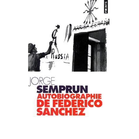 Cover for Jorge Semprún · Autobiographie de Federico Sánchez (Paperback Book) (1996)