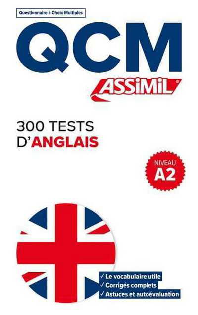 300 Tests D'anglais - Anthony Bulger - Books - Assimil - 9782700508321 - May 16, 2019
