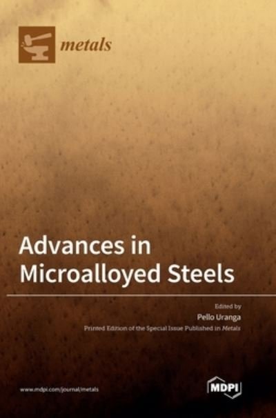 Cover for Pello Uranga · Advances in Microalloyed Steels (Hardcover Book) (2021)