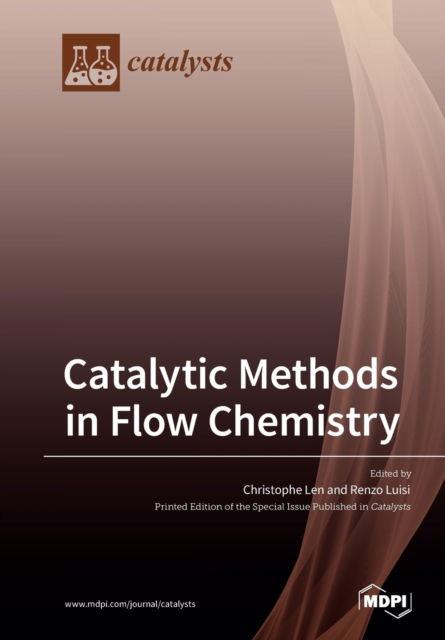 Cover for Christophe Len · Catalytic Methods in Flow Chemistry (Paperback Book) (2020)