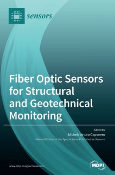 Cover for Michele Arturo Caponero · Fiber Optic Sensors for Structural and Geotechnical Monitoring (Hardcover Book) (2020)