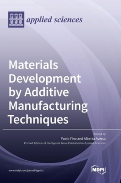 Cover for Paolo Fino · Materials Development by Additive Manufacturing Techniques (Hardcover Book) (2021)