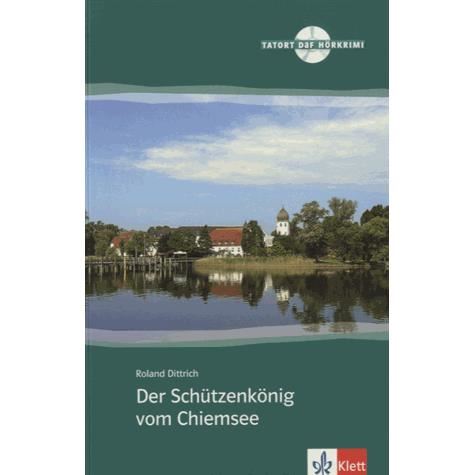 Cover for Roland Dittrich · Der Schutzenkonig vom Chiemsee - Book + CD (Book) (2011)